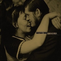 Northern Towns - Good As Gold 10"